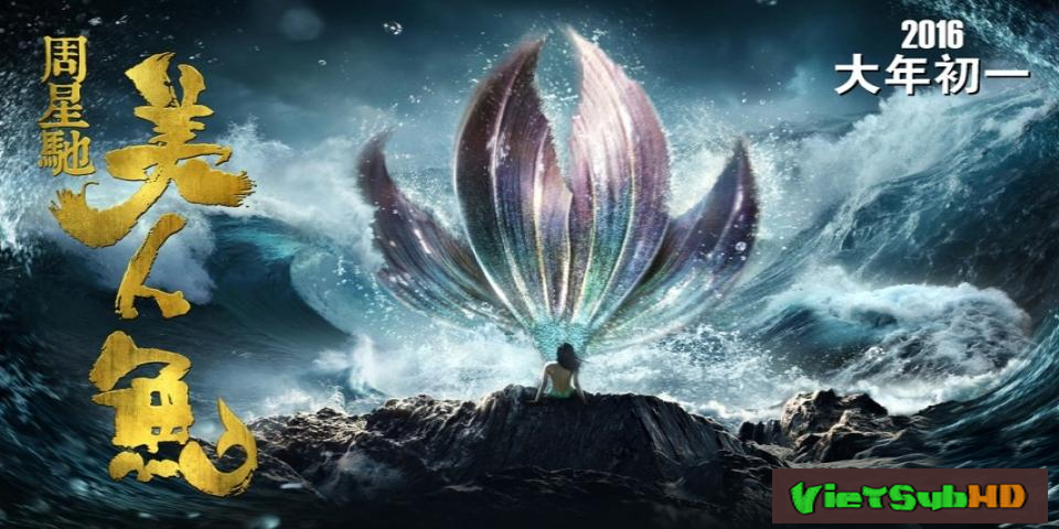 Phim Mỹ Nhân Ngư VietSub HD | The Mermaid 2016