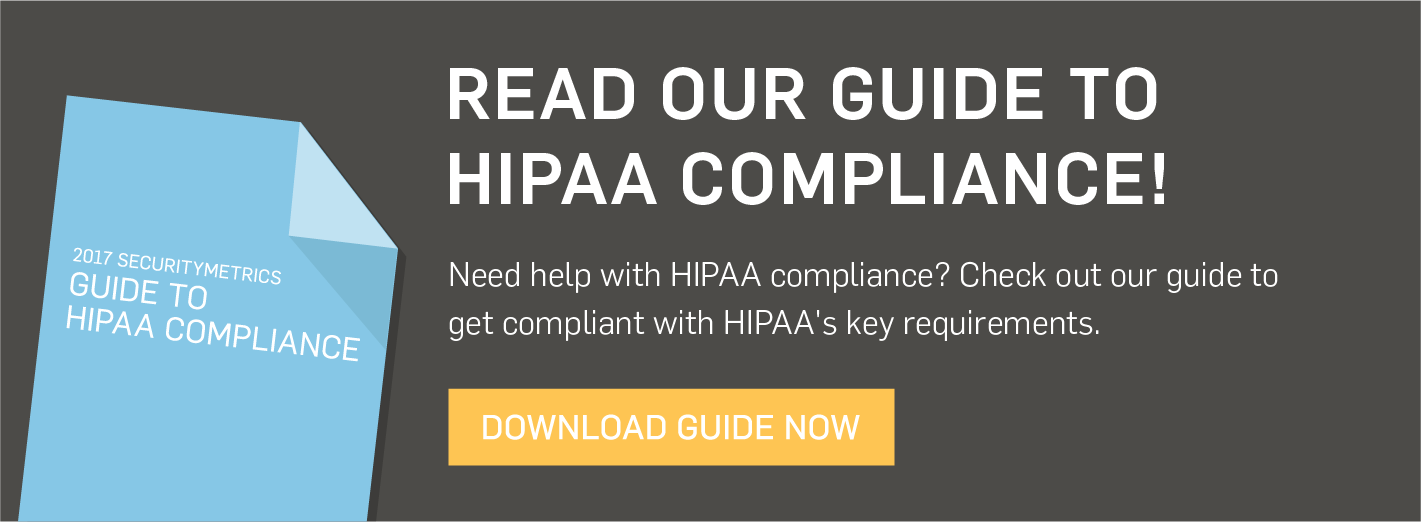SecurityMetrics Guide to HIPAA Compliance 2017