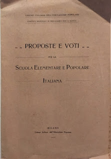 Unione Italiana dell'Educazione Popolare - Proposte e Voti per la Scuola Elementare e Popolare Italiana. Anno 1917, Milano