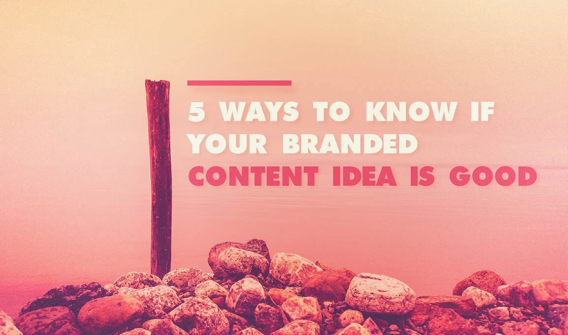 5 Ways to Know if Your Branded Content Is Good - #infographic #socialmedia