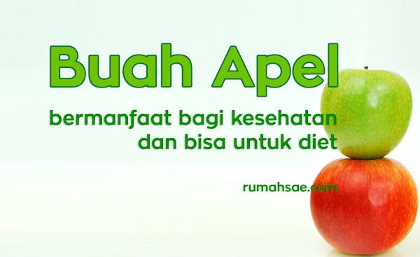 Manfaat Buah Apel untuk Diet dan Kesehatan Manfaat Buah Apel untuk Diet dan Kesehatan