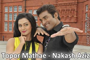 TOPOR MATHAE Lyrics - Aashiqui - Nakash Aziz - Ankush & Nusraat