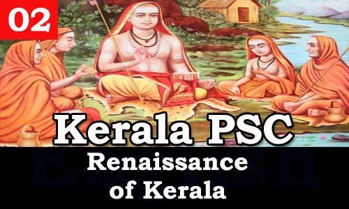 Kerala PSC - Facts about Renaissance of Kerala - 02