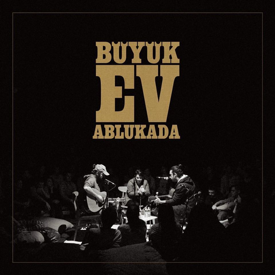 Büyük Ev Ablukada // 6 Mart 2020 // Ooze Venue