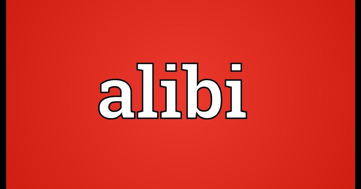 Alibi. Алиби логотип. Алиби шаблон. An Alibi meaning. Alibi перевод
