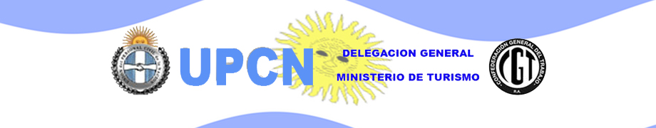 UPCN DELEGACION GENERAL MINISTERIO DE TURISMO