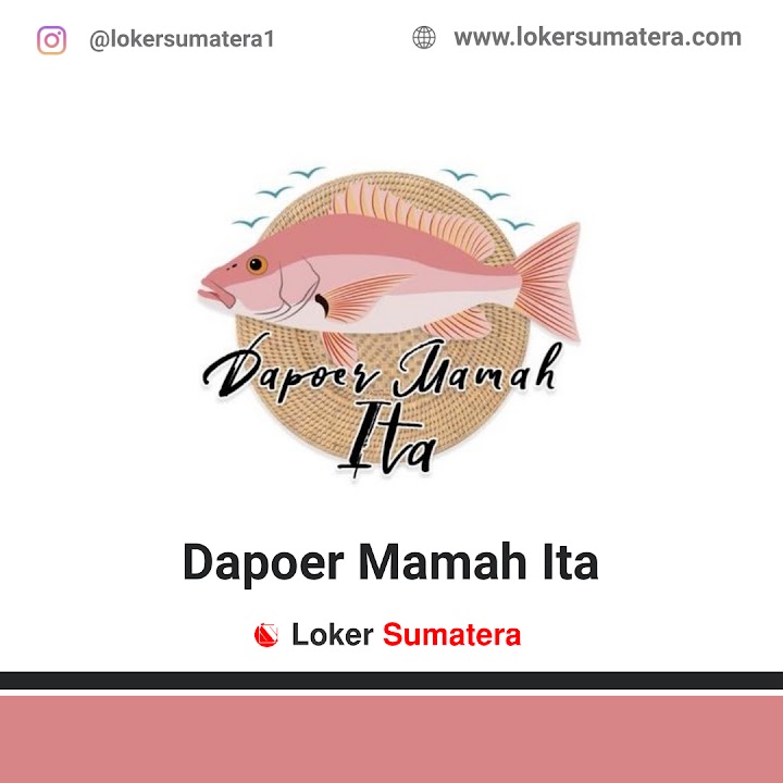 Loker Pekanbaru | Lowongan Kerja Pekanbaru, Dapoer Mamah Ita sebagai Cook Helper, Staf Operasional, Waiters Loker Pekanbaru | Lowongan Kerja Pekanbaru, Dapoer Mamah Ita sebagai Cook Helper, Staf Operasional, Waiters