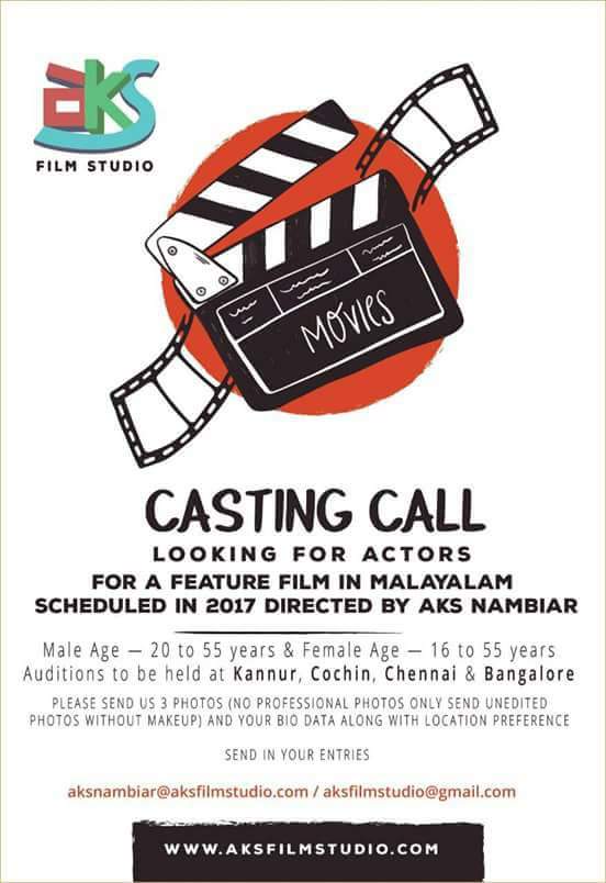 LOOKING FOR ACTORS FOR A NEW FILM IN MALAYALAM: AUDITION WILL BE AT KANNUR, COCHIN,CHENNAI &  BANGLORE