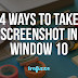 4 Ways To Take Screenshots In Windows 10