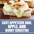 Easy Appetizer Brie, Apple, and Honey Crostini (Ready in 15 Minutes)