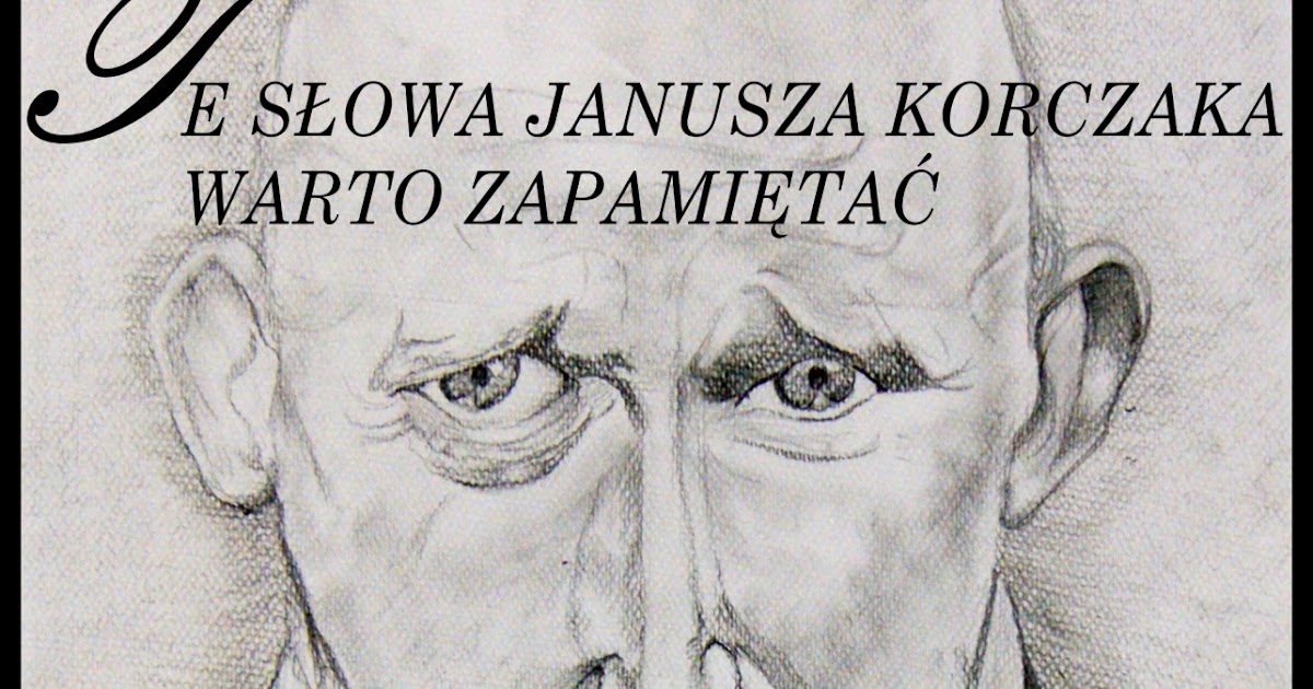 Tytułowy Bohater Książki Janusza Korczaka Utkane z codziennych doświadczeń szkolnych: Ciągle w uszach brzmią mi