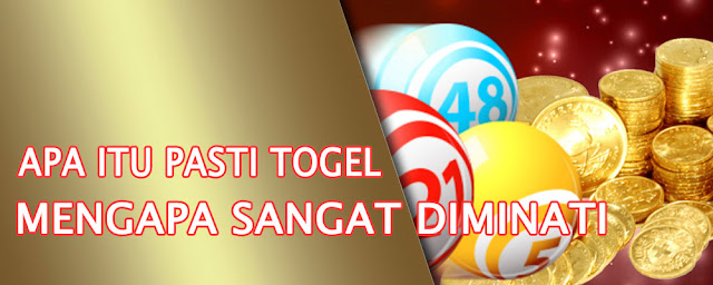 Apa Itu Pasti Togel ? Mengapa Website Ini Sangat Diminati Para Pemain