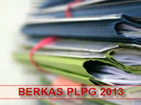 Yang Perlu Dibawa PLPG 2013