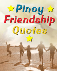 Tagalog Friendship Quotes ~ Boy Banat