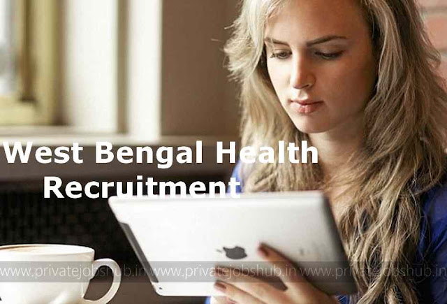 West Bengal Health Recruitment West Bengal Health Recruitment