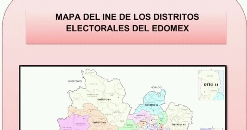 Mapa del INE de los distritos electorales del Estado de México.