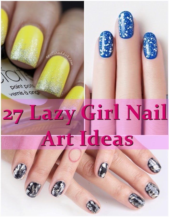 27 Lazy Girl Nail Art Ideas That Are Actually Easy - Handy DIY