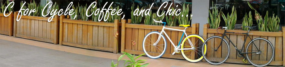 C for Cycle, Coffee and Chic..