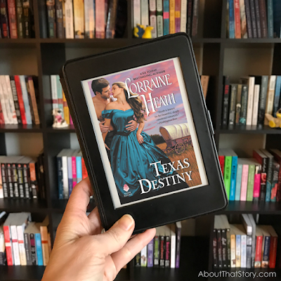 Book Review: Texas Destiny by Lorraine Heath | About That Story