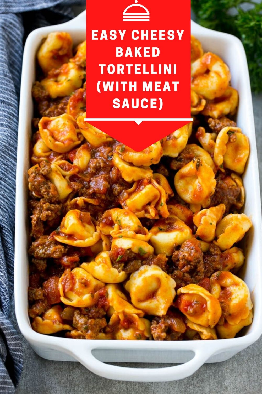 _Easy Cheesy Baked Tortellini (With Meat Sauce)