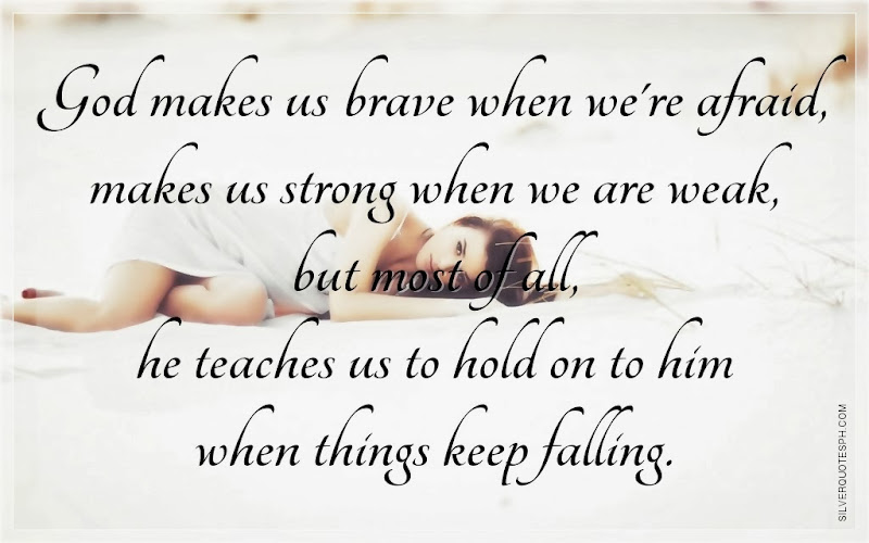 God Makes Us Brave When We're Afraid, Picture Quotes, Love Quotes, Sad Quotes, Sweet Quotes, Birthday Quotes, Friendship Quotes, Inspirational Quotes, Tagalog Quotes