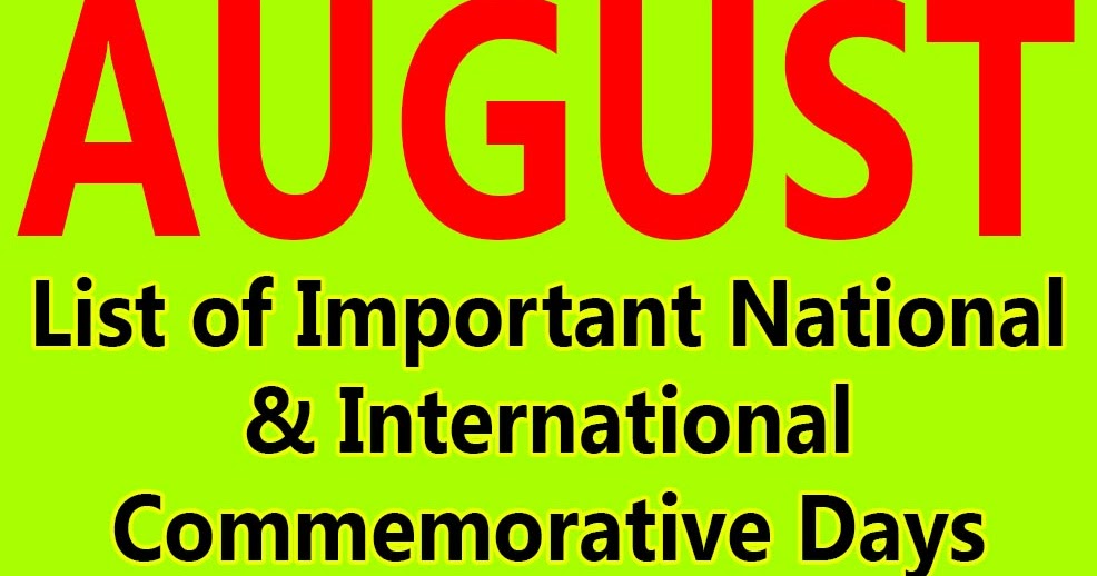 AUGUST List of Important National and International Commemorative