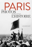 Paris, ces photos qui racontent l’Histoire d’Alexandre Sumpf