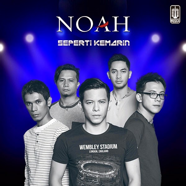 noah seperti kemarin noah seperti kemarin