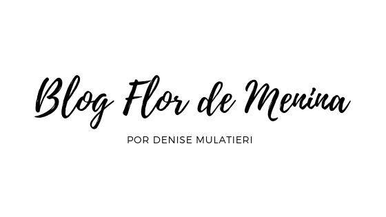 Flor de Menina - Por Denise Mulatieri