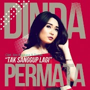 Download Lagu Dinda Permata - Tak Sanggup Lagi.mp3