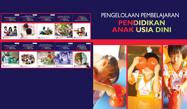 Pedoman Pengelolaan Pembelajaran PAUD Kurikulum 2013 Pedoman Pengelolaan Pembelajaran PAUD Kurikulum 2013