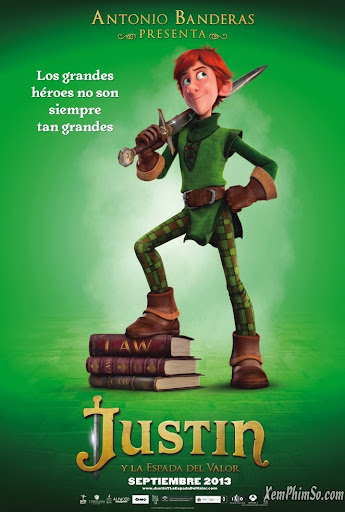 Justin Và Hiệp Sĩ Quả Cảm - Justin And The Knights Of Valour Justin Và Hiệp Sĩ Quả Cảm
