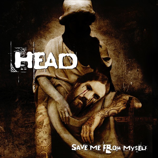 God save me from myself God save me from myself