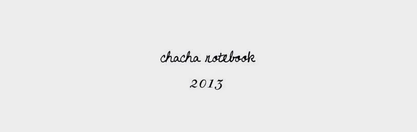 Chacha Notebook