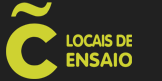 Locais De Ensaio