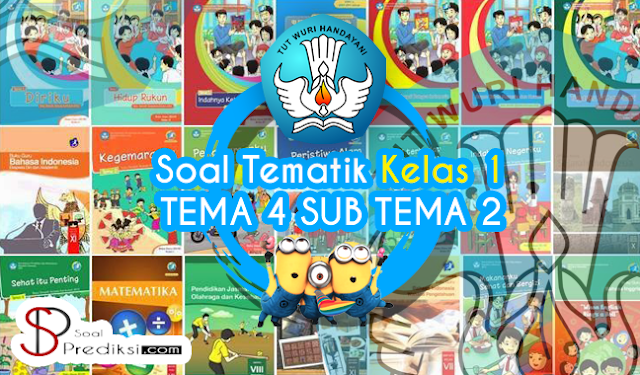 √Latihan Soal K13 TEMATIK Kelas 1 Tema 4 Subtema 2 dan Jawaban (+Doc) √Latihan Soal K13 TEMATIK Kelas 1 Tema 4 Subtema 2 dan Jawaban (+Doc)