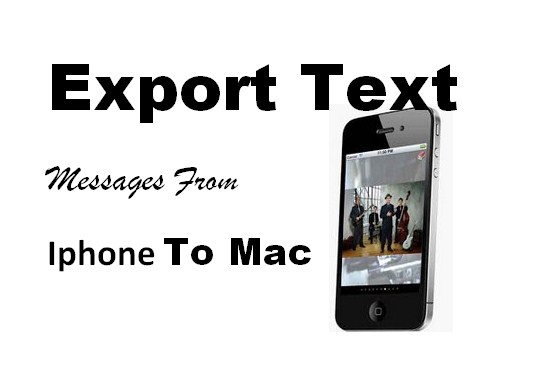 Export Text Messages From Iphone To Mac