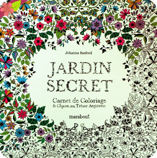 Jardin secret, textes et illustrations de Johanna Basford