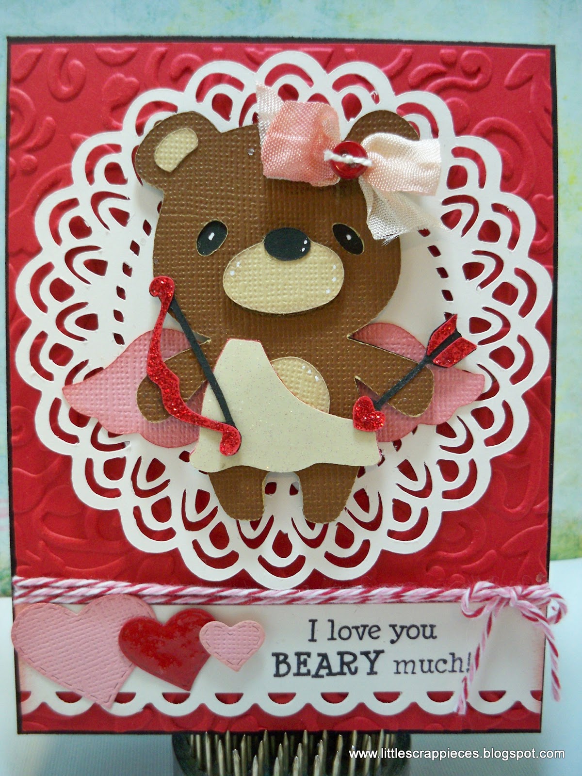 Little Scrap Pieces: I love you BEARY much