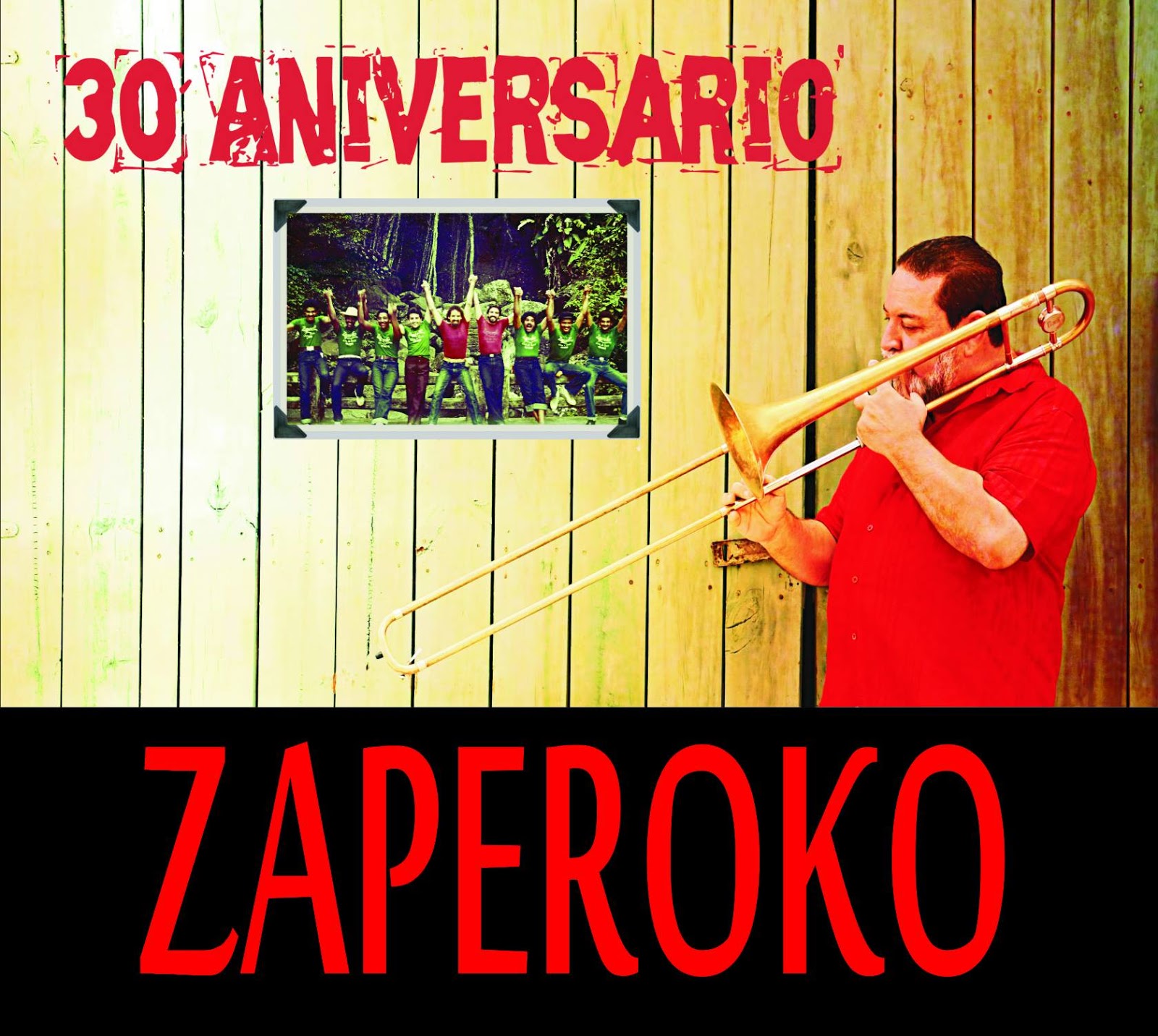 ZAPEROKO "30 ANIVERSARIO" 2015 El Killer de la Salsa