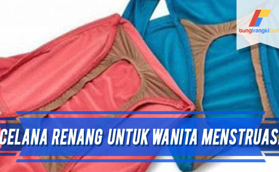 Celana Renang Untuk Perempuan yang Sedang Menstruasi