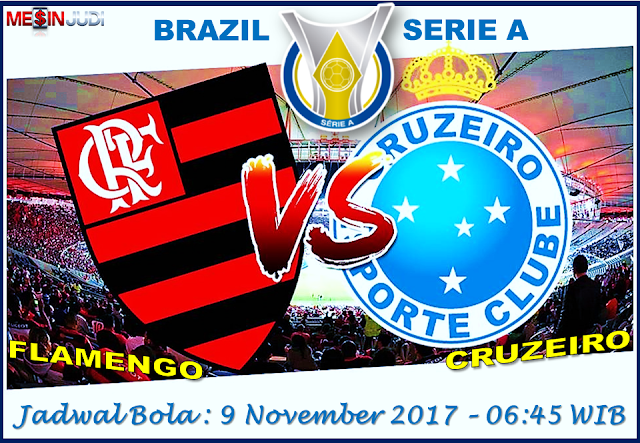Prediksi Skor Flamengo Vs Cruzeiro 9 November 2017 Prediksi Skor Flamengo Vs Cruzeiro 9 November 2017