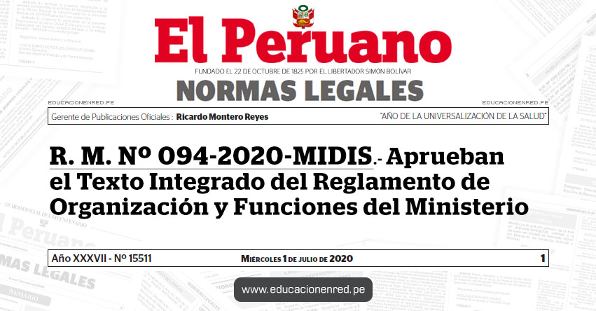 R. M. Nº 094-2020-MIDIS.- Aprueban el Texto Integrado del Reglamento de Organización y Funciones del Ministerio R. M. Nº 094-2020-MIDIS.- Aprueban el Texto Integrado del Reglamento de Organización y Funciones del Ministerio