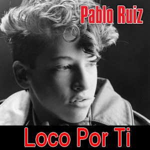 Pablo Ruiz - Loco por ti Letra y acordes de guitarra y piano