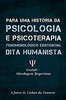 História da Psicologia Fenomenológico Existencial