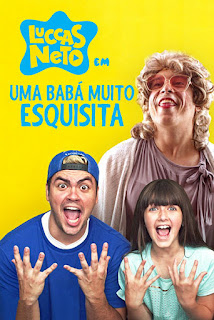 Luccas Neto em: Uma Babá Muito Esquisita - HDRip Nacional