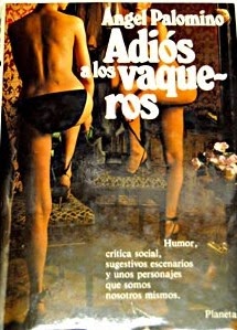 COLONIAL Antonio M. Carrasco: NOVELAS DEL FIN DE SAHARA ESPAÑOL (2): ADIÓS LOS VAQUEROS de ÁNGEL
