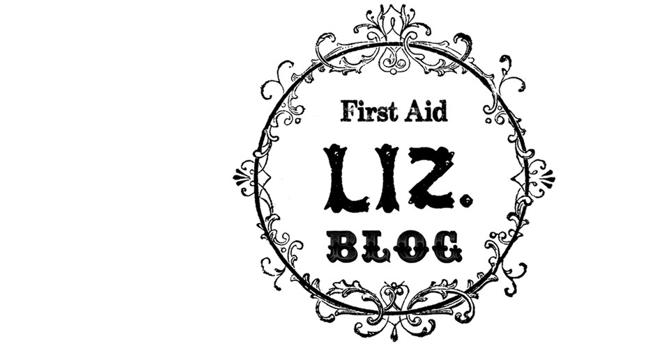 First Aid Liz. Blog