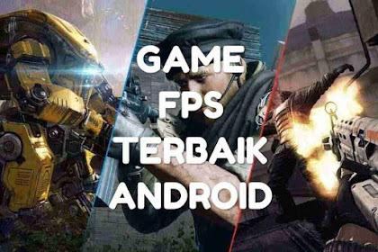 Game FPS Terbaik Di Android, Online & Offline