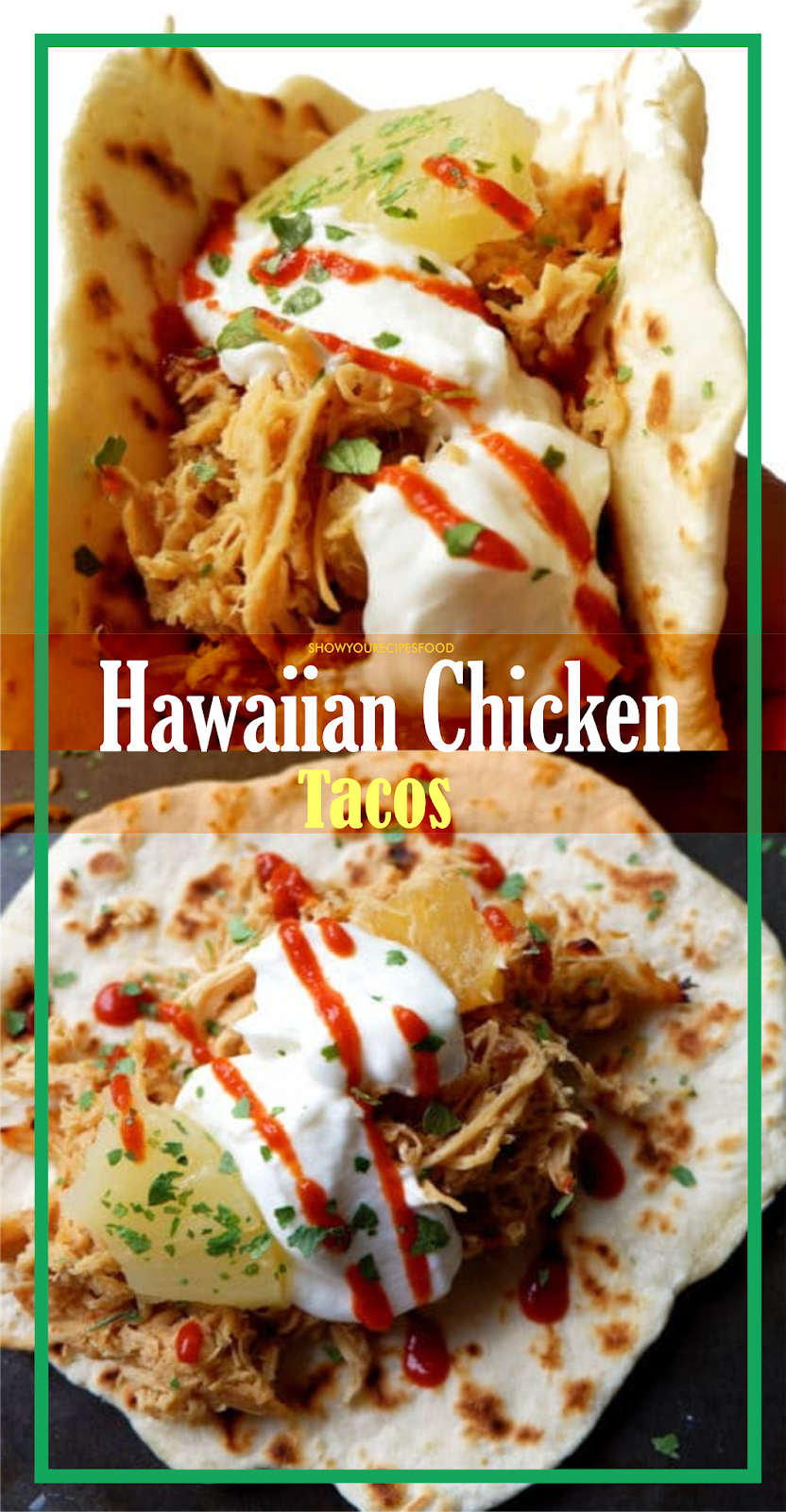 Hawaiian Chicken Tacos Show You Recipes